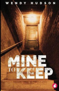 Mine To Keep by Wendy Hudson