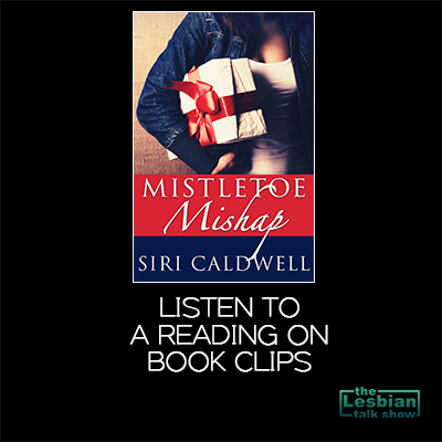 Mistletoe Mishap by Siri Caldwell