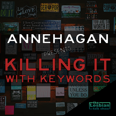 Anne Hagan Presents Killing It With Keywords