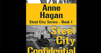 Steel City Confidential by Anne Hagan