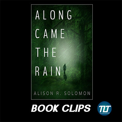 Along Came the Rain by Alison R Solomon