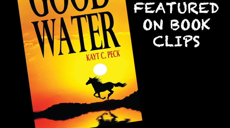 Good Water by Kayt Peck